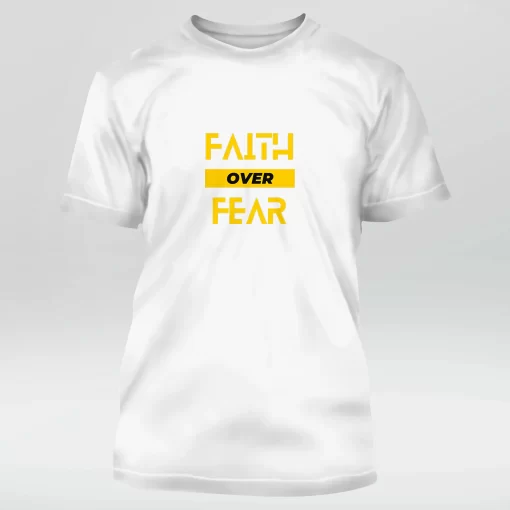 Yellow Faith Over Fear Round Neck Half Sleeve Quotes T-Shirt